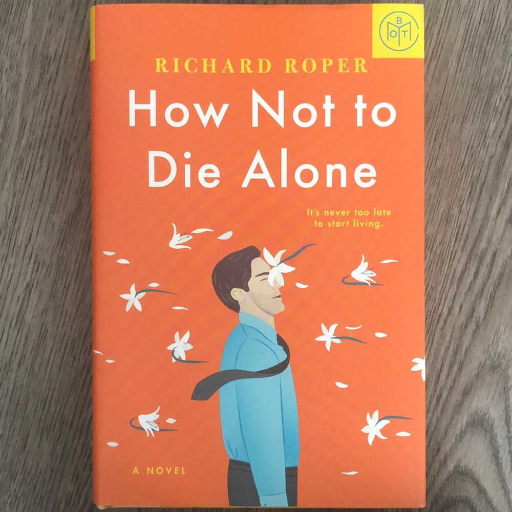 “How Not to Die Alone” -Novel